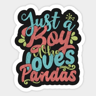 Just A Boy Who Loves Pandas Gift product Sticker